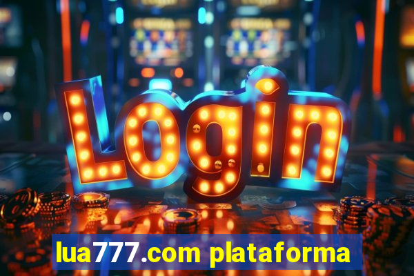 lua777.com plataforma